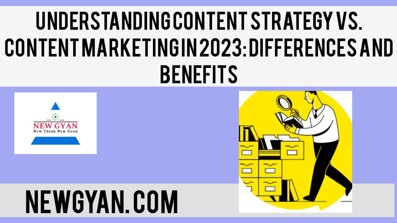 Understanding Content Strategy vs. Content Marketing in 2023: Differences and Benefits